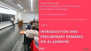 IRSS Lecture #2: Introduction to the problem and preliminary remarks on Al-Juywani (1/6)