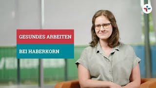 Gesundes Arbeiten bei Haberkorn | Gesunde Arbeit