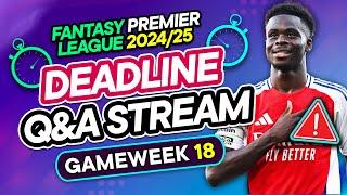 FPL GW18 LIVE DEADLINE STREAM  Saka OUT... Best Replacement?  | Fantasy Premier League 2024/25