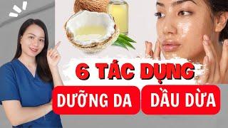 6 tác dụng tuyệt vời của dầu dừa, bôi dầu dừa lên mặt hàng ngày được không? | Nguyễn Mai Hương