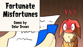 Fortunate Misfortunes