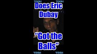 Does Eric Dubay "got the balls"? #shorts
