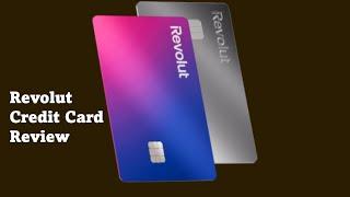 Revolut Credit Card Review