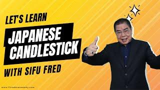 Let's Learn Japanese Candlesticks with Sifu Fred. #fredtam #bursamalaysia #stockmarket