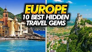 Europe: Top 10 Lesser-Known Travel Destinations | Hidden Travel Gems | The Passport Chronicles