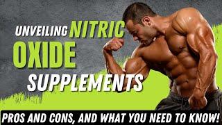 Nitric Oxide Supplements: Pros and Cons