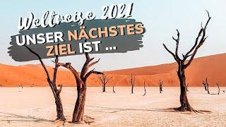 WELTREISE 2021 geht weiter ️ | MORGEN fliegen wir SPONTAN nach ...