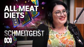 Nutritionist warns carnivore diet may be harmful long-term  | Schmeitgeist Podcast | ABC Australia