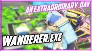 Wanderer.exe Extraordinary Adventures! | AED Wanderer An Extraordinary Day | Roblox