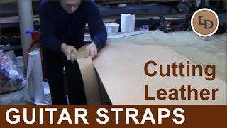 Cutting Leather Guitar Straps