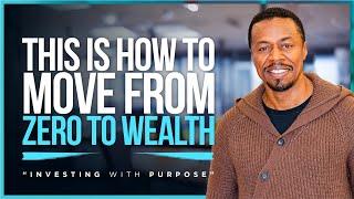 EP01 |  This Is How You Move From Zero To Wealth