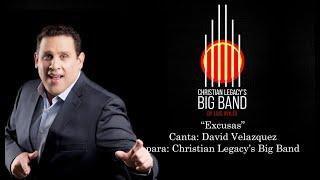 "Excusas" por David Velazquez para Christian Legacy's Big Band Video Oficial