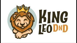 Campaign Trailer: King Leo DnD