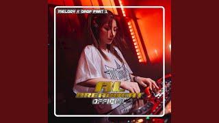 DUGEM BREAKBEAT MELODY x DROP part 1