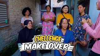 CHALLANGE MAKE  OVER