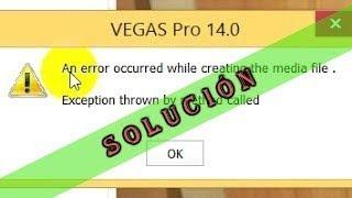 exception thrown by method called (solución) arregla tu SONY VEGAS PRO rápido y sencillo