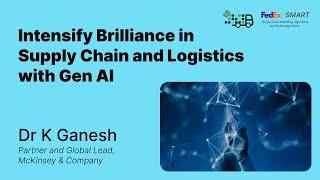 Intensify Brilliance in Supply Chain and Logistics with Gen AI | FedEx SMART Centre IIT Madras