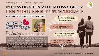 In Conversation with Melissa Orlov: The ADHD Effect on Marriage - Unlocking ADHD