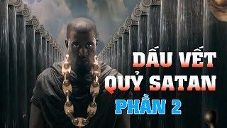 Dấu vết của Satan - Phần 2 - Tinh Hoa TV