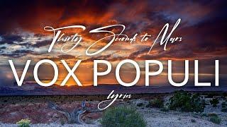 Thirty Seconds To Mars - Vox Populi (Lyric Video)