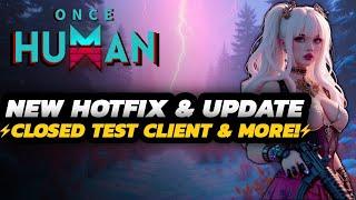 Once Human - NEW Thanksgiving EVENTS | Closed TEST Client | HOTFIX/Patch & MORE!