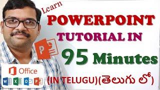 LEARN POWERPOINT IN 95 MINUTES (తెలుగు లో) || MICROSOFT POWERPOINT || MS-OFFICE IN TELUGU