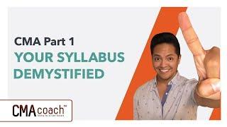 CMA Part 1 - YOUR SYLLABUS DEMYSTIFIED