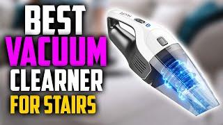 TOP 5 Best Vacuums For Stairs 2022 | Best Stair Vacuum Cleaners