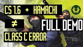 How to Play CS 1.6 over internet with friends using Hamachi ( No Class C Error)