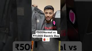 ₹500 Normal vs ₹11,000 Electric Bag ️- Let’s Try 