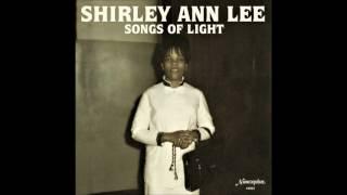 Shirley Ann Lee : There's A Light
